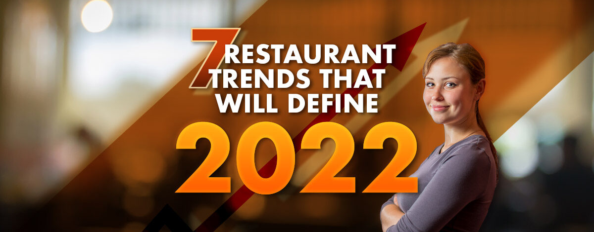 7 restaurant trends 2022 graphic